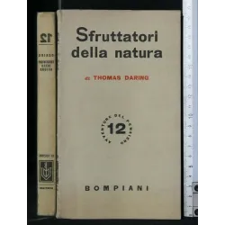 SFRUTTATORI DELLA NATURA