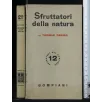 SFRUTTATORI DELLA NATURA