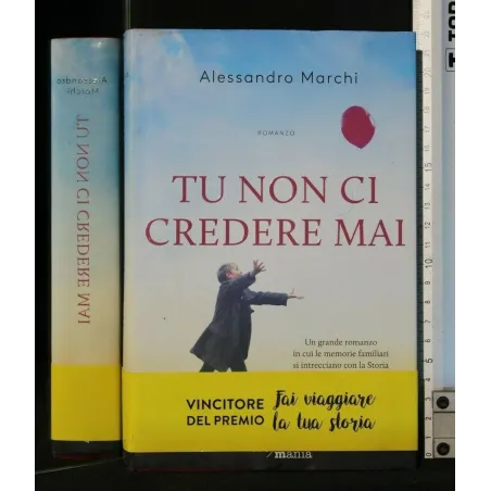 TU NON CI CREDERE MAI