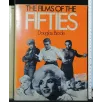 THE FILMS OF THE FIFTIES