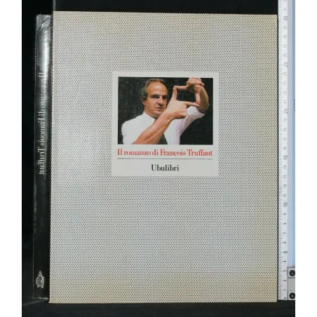 IL ROMANZO DI FRANCOIS TRUFFAUT