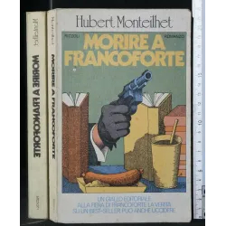 MORIRE A FRANCOFORTE