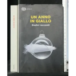 UN ANNO IN GIALLO DODICI RACCONTI