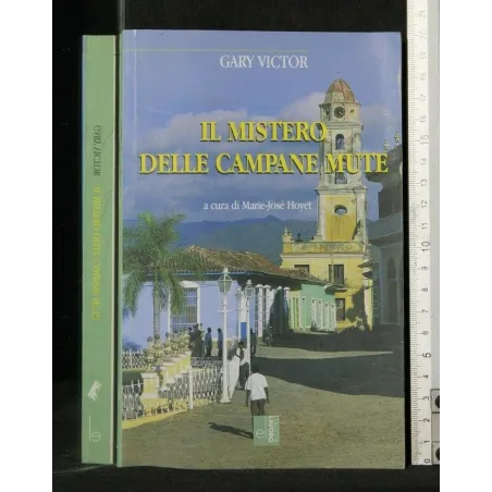 IL MISTERO DELLE CAMPANE MUTE