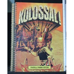 KOLOSSAL! IL FILM EPICO E LA SUA STORIA