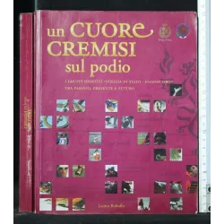UN CUORE CREMISI SUL PODIO