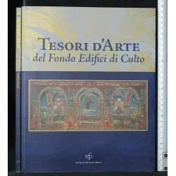 TESORI D'ARTE DEL FONDO EDIFICI DI CULTO