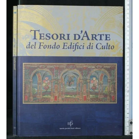 TESORI D'ARTE DEL FONDO EDIFICI DI CULTO