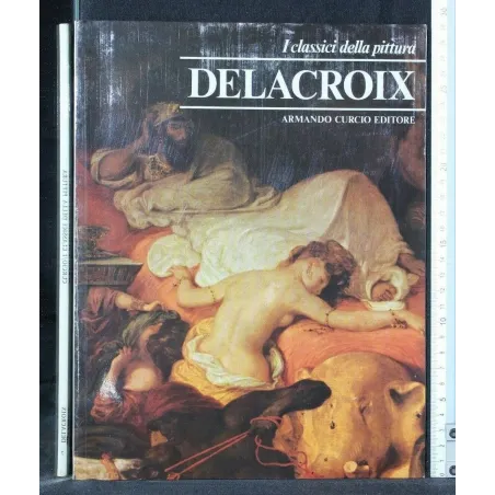 I CLASSICI DELLA PITTURA DELACROIX