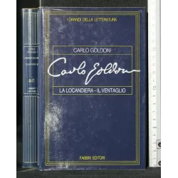 I GRANDI DELLA LETTERATURA LA LOCANDIERA-IL VENTAGLIO