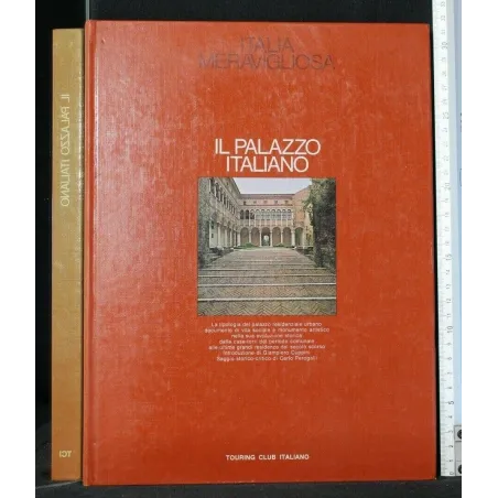 ITALIA MERAVIGLIOSA IL PALAZZO ITALIANO