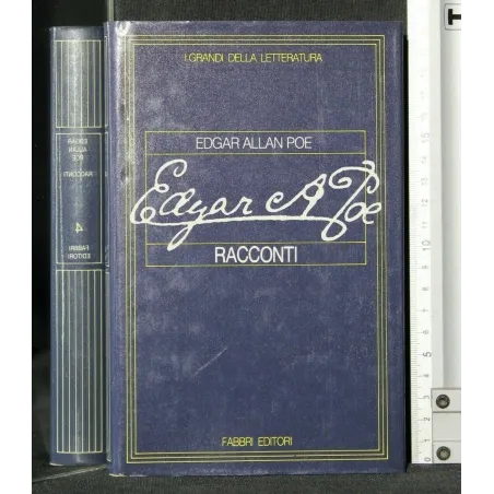 I GRANDI DELLA LETTERATURA. RACCONTI. EDGAR ALLAN POE.