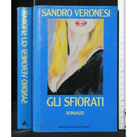 GLI SFIORATI. SANDRO VERONESI.