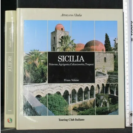 ATTRAVERSO L'ITALIA. SICILIA... VOL. 1. AA.VV. TCI.