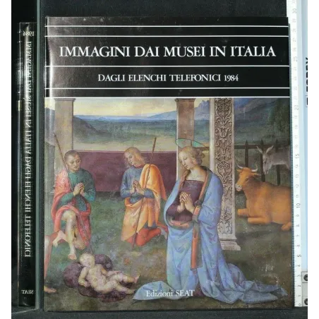 IMMAGINI DAI MUSEI IN ITALIA. DAGLI ELENCHI TELEFONICI 1984.
