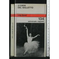 STORIA DEL BALLETTO. LUIGI ROSSI. CAPPELLI. EX COLL. MISERIA.
