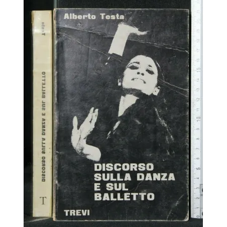 DISCORSO SULLA DANZA E SUL BALLETTO. TESTA. TREVI. EX COLL.