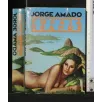 TOCAIA GRANDE. LA FACCIA OSCURA. JORGE AMADO.
