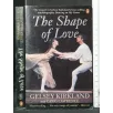 THE SHAPE OF LOVE