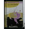 LA MEMORIA UNA, NESSUNA, CENTOMILA