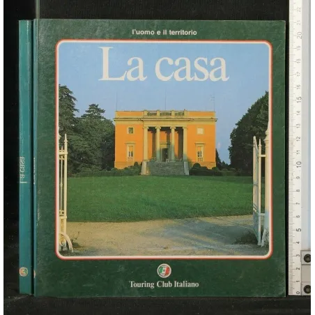 L'UOMO E IL TERRITORIO LA CASA
