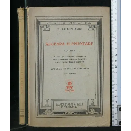 ALGEBRA ELEMENTARE. VOL. 1. GIOVANNI GIALLOMBARDO. EDIZIONI