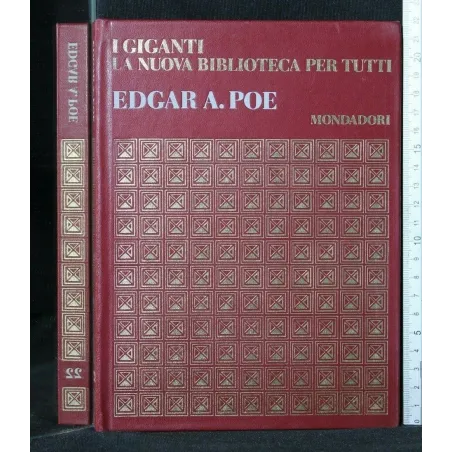 I GIGANTI. LA NUOVA BIBLIOTECA PER TUTTI. EDGAR A. POE.