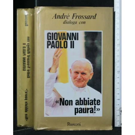 NON ABBIATE PAURA!