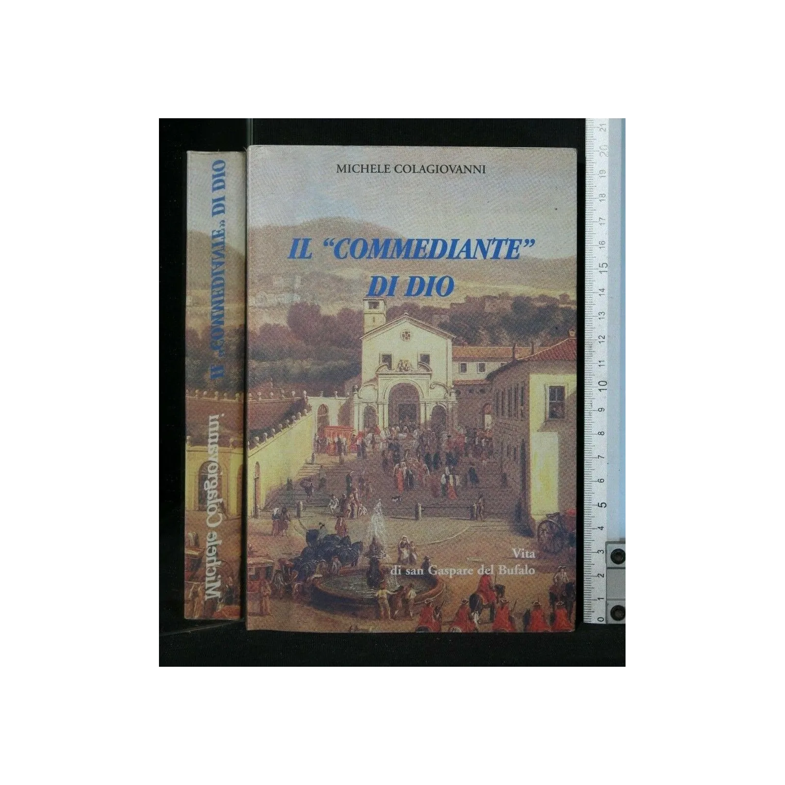 IL "COMMEDIANTE" DI DIO VITA DI SAN GASPARE DEL BUFALO