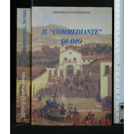 IL "COMMEDIANTE" DI DIO VITA DI SAN GASPARE DEL BUFALO
