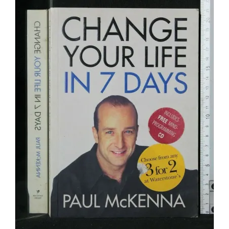 CHANGE YOUR LIFE IN 7 DAYS