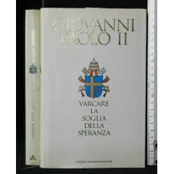 VARCARE LA SOGLIA DELLA SPERANZA