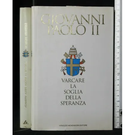 VARCARE LA SOGLIA DELLA SPERANZA