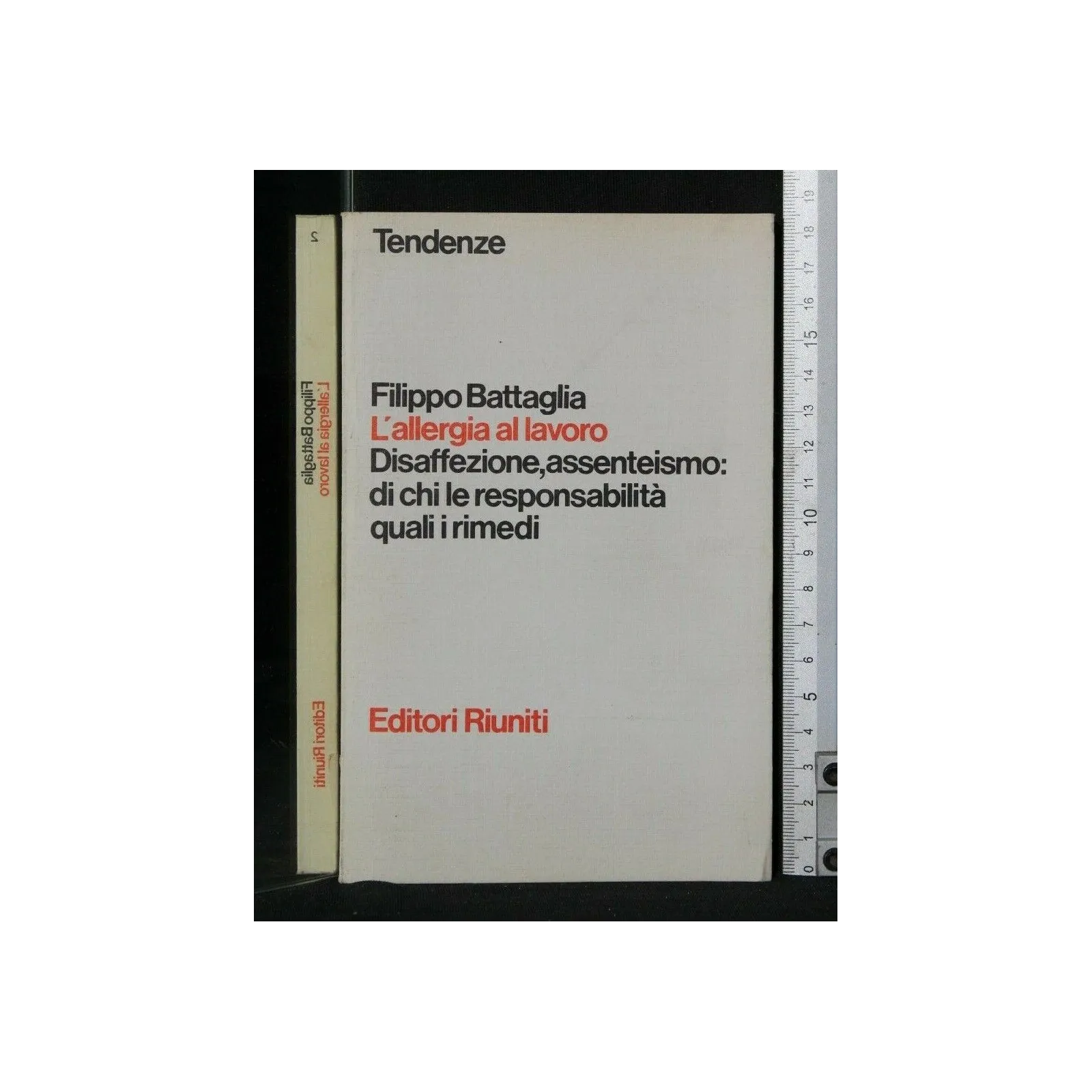 L'ALLERGIA AL LAVORO. FILIPPO BATTAGLIA. EDITORI RIUNITI.