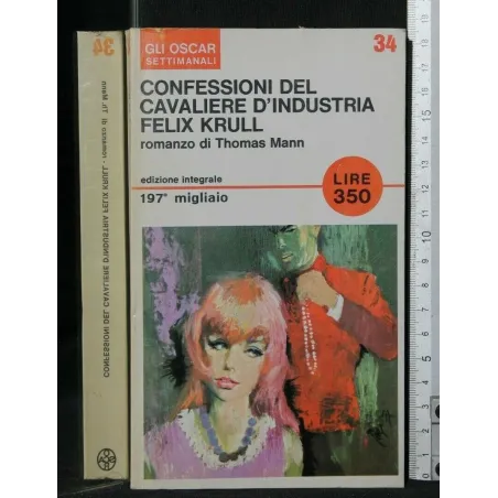 CONFESSIONI DELCAVALIERE D'INDUSTRIA FELIX KRULL