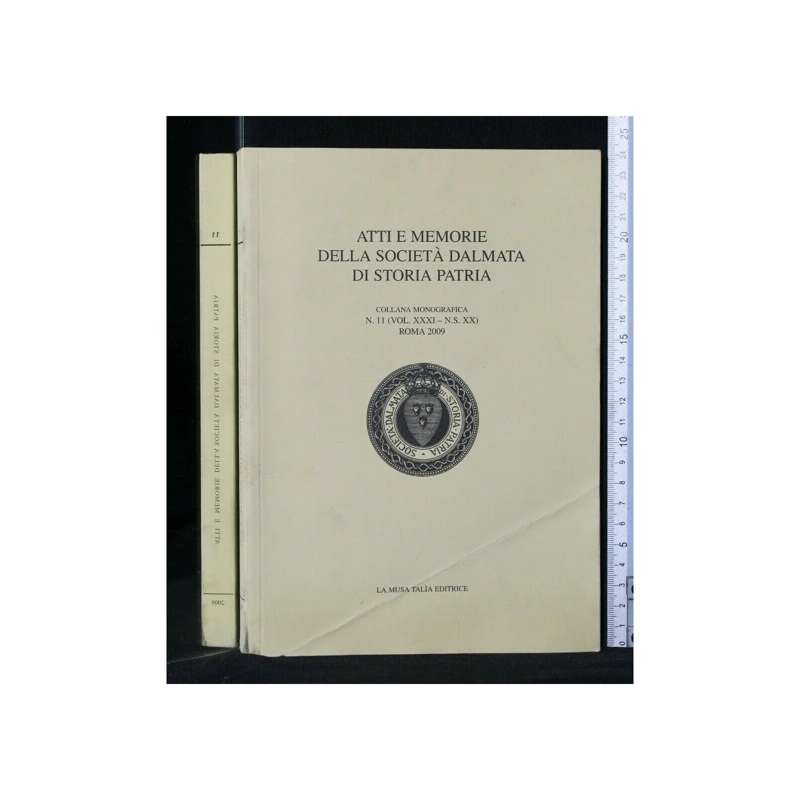 ATTI E MEMORIE DELLA SOCIETA' DALMATA DI STORIA PATRIA COLLANA