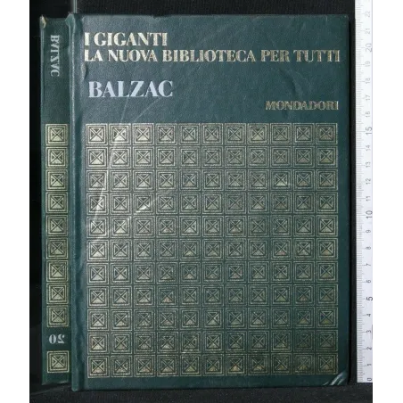 I GIGANTI LA NUOVA BIBLIOTECA PER TUTTI BALZAC