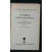 GUERRA DIPLOMATICA RICORDI E FRAMMENTI DI DIARIO