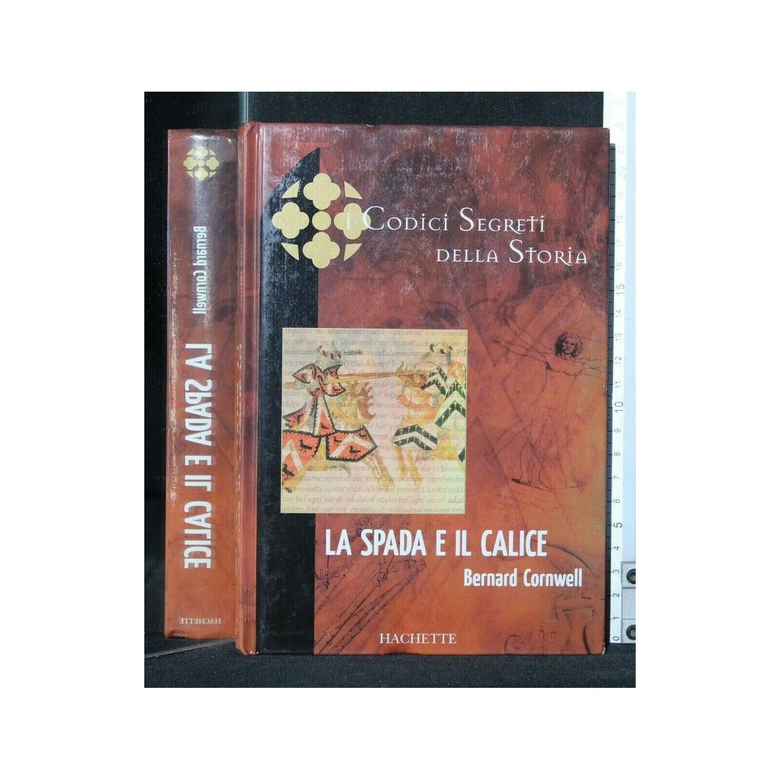 I CODICI SEGRETI DELLA STORIA LA SPADA E IL CALICE