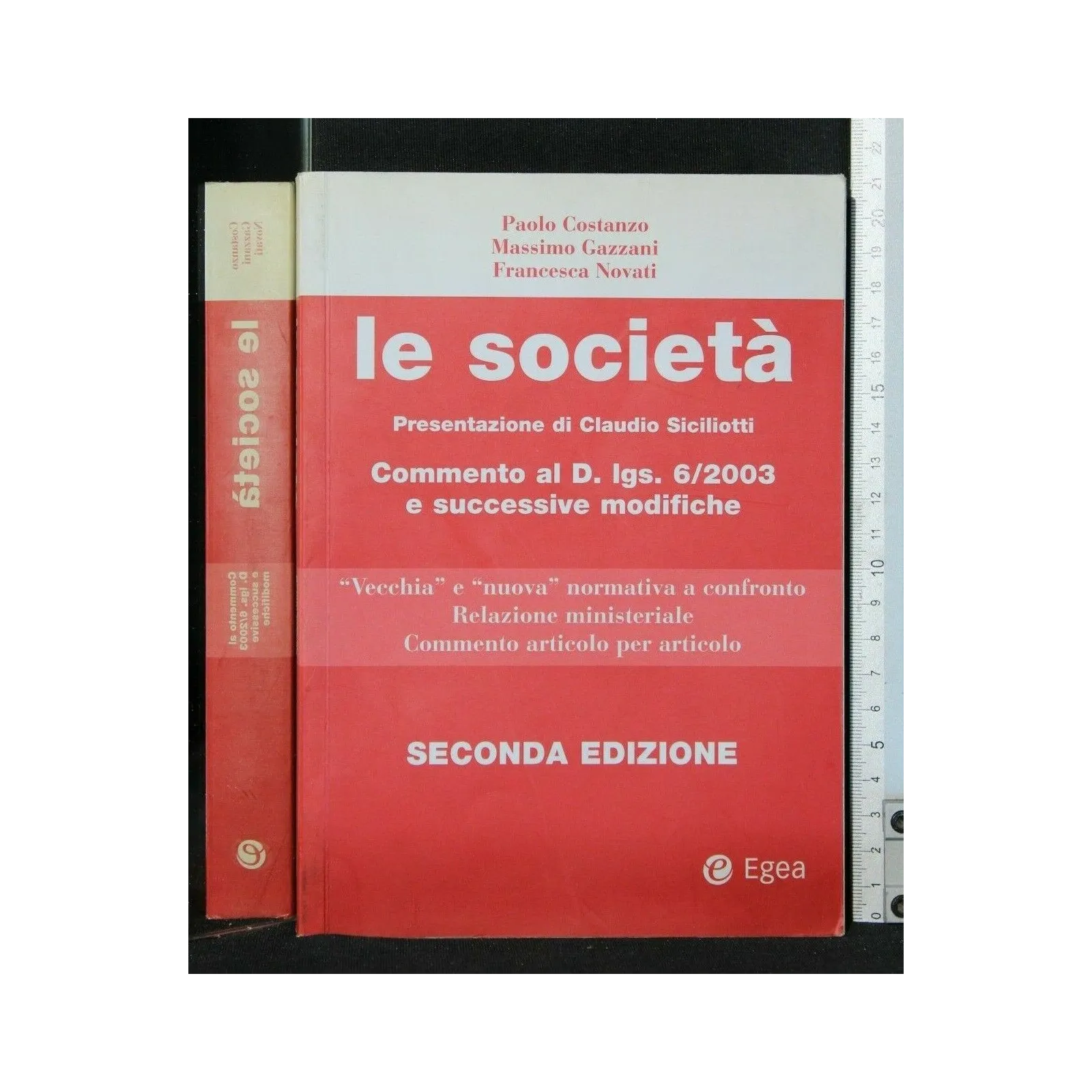 LE SOCIETA'. COMMENTO AL D. LGS. 6/2003 E SUCCESSIVE MODIFICHE.