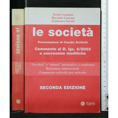 LE SOCIETA'. COMMENTO AL D. LGS. 6/2003 E SUCCESSIVE MODIFICHE.