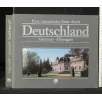 EINE ROMANTISCHE REISE DURCH DEUTSCHLAND GERMANY-ALLEMAGNE