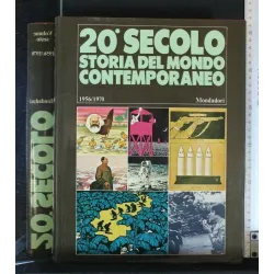 20° SECOLO STORIA DEL MONDO CONTEMPORANEO 1956-1970 VOLUME 6