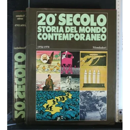 20° SECOLO STORIA DEL MONDO CONTEMPORANEO 1956-1970 VOLUME 6