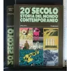 20° SECOLO STORIA DEL MONDO CONTEMPORANEO 1956-1970 VOLUME 6