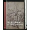 TRA ARTE E FEDE MICHELANGELO UN AMORE PERICOLOSO
