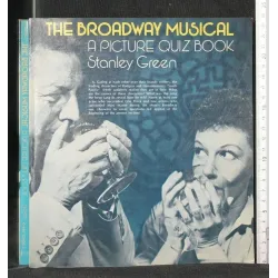THE BROADWAY MUSICAL A PICTURE QUIZ BOOK