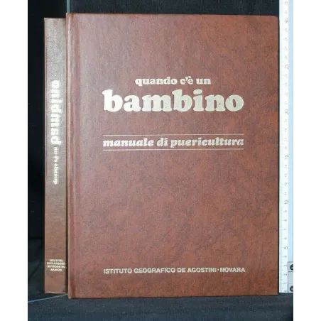 QUANDO C'E' UN BAMBINO MANUALE DI PUERICULTURA