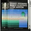 GRANDE DIZIONARIO MEDICO ILLUSTRATO