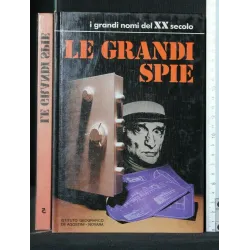 I GRANDI NOMI DEL XX SECOLO LE GRANDI SPIE